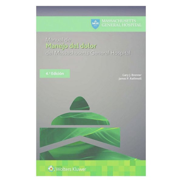 MANUAL DE MANEJO DEL DOLOR DEL MASSACHUSSETTS GENERAL HOSPITAL 4ª ED.