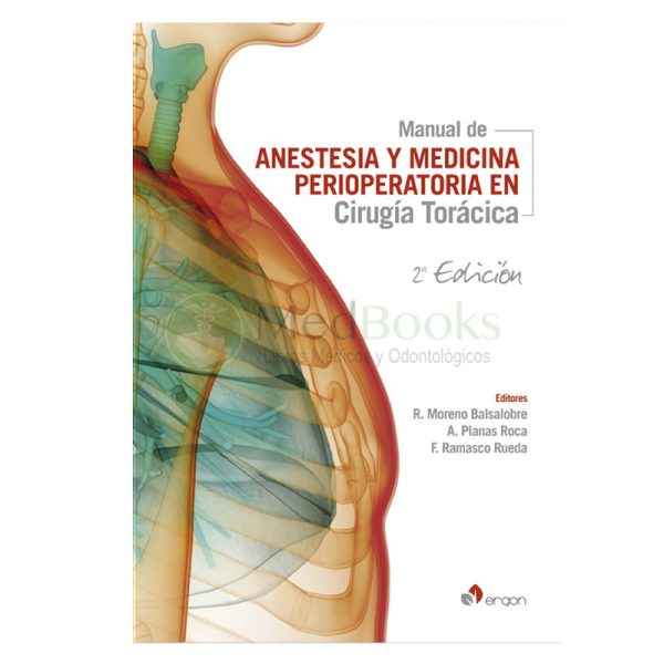 Manual anestesia y medicina perioperatoria en cirugía torácica (2ª Edición)