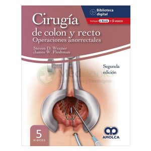 Cirugía de Colon y Recto. Operaciones Anorrectales