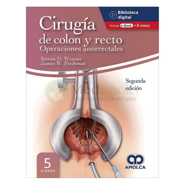 Cirugía de Colon y Recto. Operaciones Anorrectales