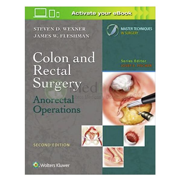 Colon and Rectal Surgery. Anorectal Operations