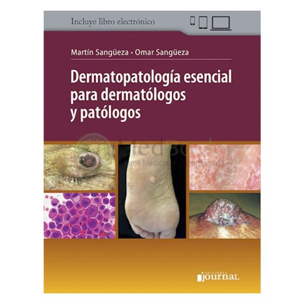 Dermatopatología esencial para dermatólogos y patólogos
