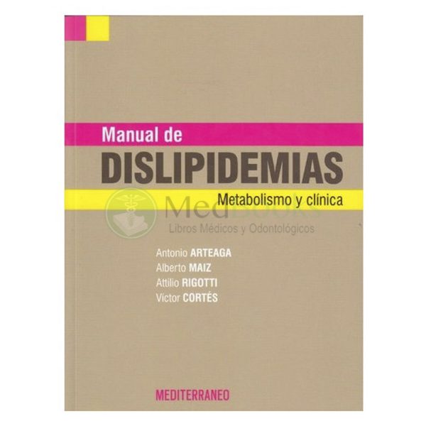 MANUAL DE DISLIPIDEMIAS. METABOLISMO Y CLÍNICA