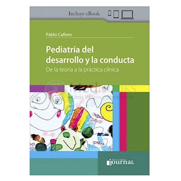 Pediatría del Desarrollo y la Conducta. De la Teoría a la Práctica Clínica