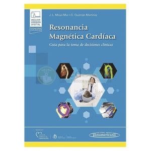 RESONANCIA MAGNETICA CARDIACA. GUÍA PARA LA TOMA DE DECISISONES
