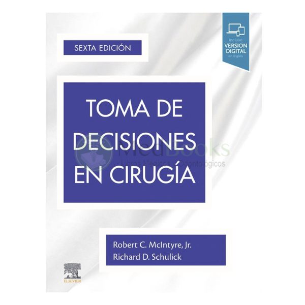 TOMA DE DECISIONES EN CIRUGIA 6ª ED