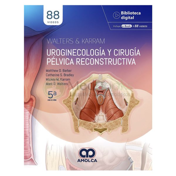 WALTER & KARRAM Uroginecología y Cirugía Pélvica Reconstructiva
