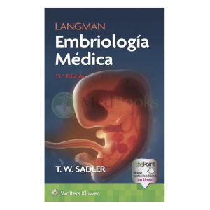 LANGMAN. EMBRIOLOGÍA MÉDICA 15ª ED.