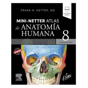 MINI NETTER. ATLAS DE ANATOMÍA HUMANA 8ª ED.