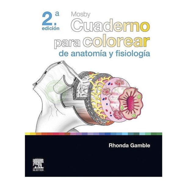 MOSBY. CUADERNO PARA COLOREAR DE ANATOMÍA Y FISIOLOGÍA 2ª ED.
