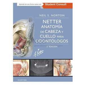 NETTER. ANATOMÍA CABEZA Y CUELLO PARA ODONTÓLOGOS. 3ª ED.