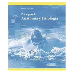 PRINCIPIOS DE ANATOMÍA Y FISIOLOGÍA 15ª ED.