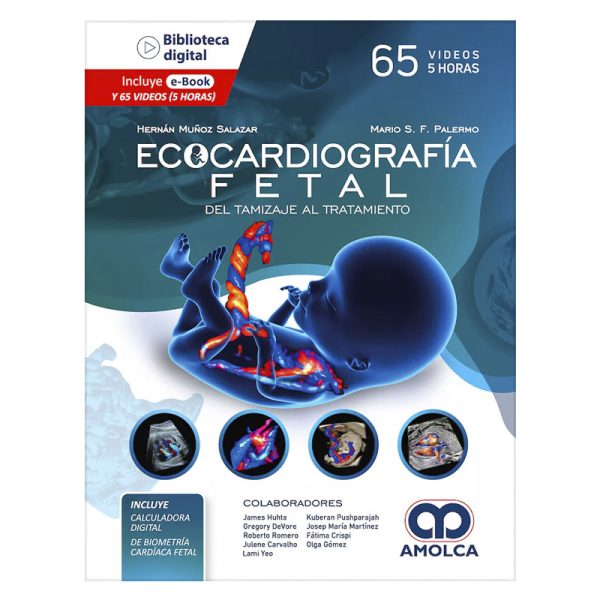 Ecocardiografía Fetal. Del Tamizaje al Tratamiento