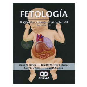 Fetología. Diagnóstico y Manejo del Paciente Fetal
