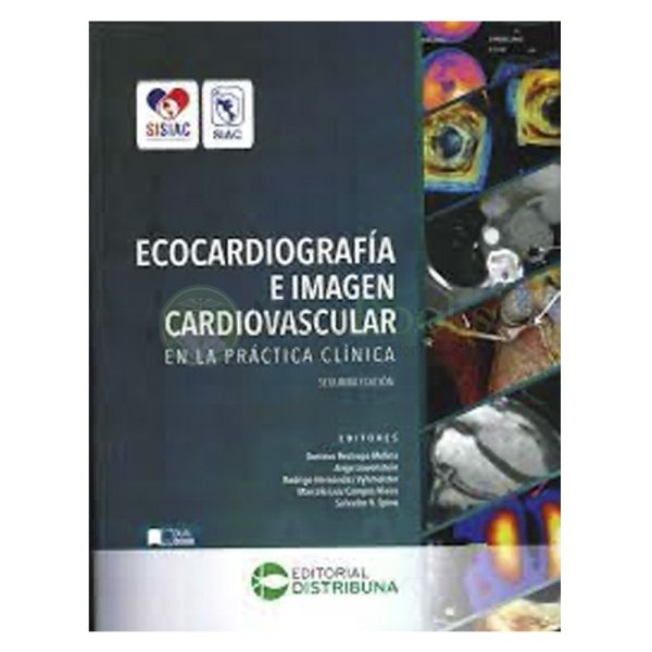 Ecocardiografía e imagen cardiovascular en la práctica clínica. Segunda edición