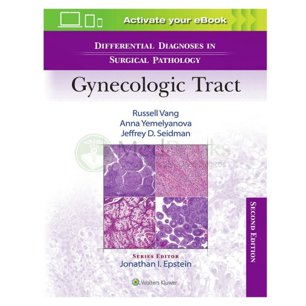 Differential Diagnoses in Surgical Pathology. Gynecologic Tract