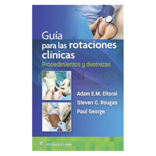 GUÍA PARA LAS ROTACIONES CLÍNICAS. PROCEDIMIENTOS Y DESTREZAS