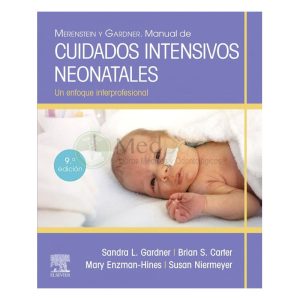 MANUAL DE CUIDADOS INTENSIVOS NEONATALES 9ª ED.