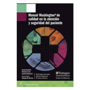 MANUAL WASHINGTON DE CALIDAD EN LA ATENCIÓN Y SEGURIDAD DEL PACIENTE