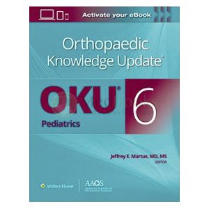 Orthopaedic Knowledge Update® (OKU): Pediatrics 6