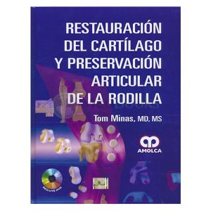 Restauracion del Cartilago y Preservacion Articular de la Rodilla