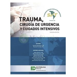 Trauma, cirugía de urgencia y cuidados intensivos. Tercera edición
