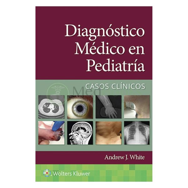 DIAGNÓSTICO MÉDICO EN PEDIATRÍA. CASOS CLÍNICOS