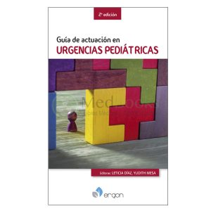 Guía de actuación en Urgencias Pediátricas (2ª edición)