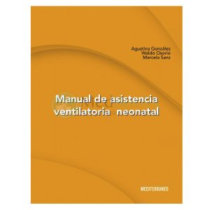 MANUAL DE ASISTENCIA VENTILATORIA NEONATAL