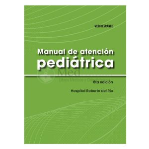 MANUAL DE ATENCIÓN PEDIÁTRICA 6ªED.