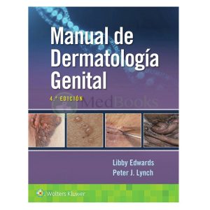 MANUAL DE DERMATOLOGÍA GENITAL 4ª ED.