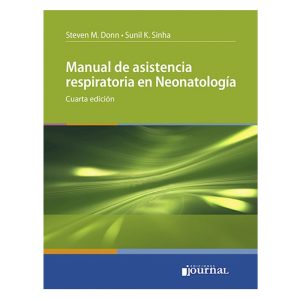 Manual de Asistencia Respiratoria en Neonatología Ed.4