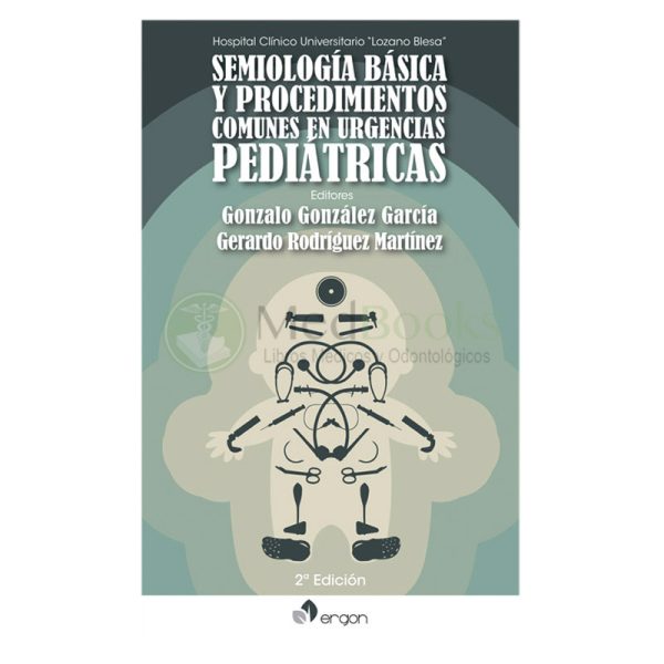 Semiología básica y procedimientos comunes en urgencias pediátricas (2ª Edición)