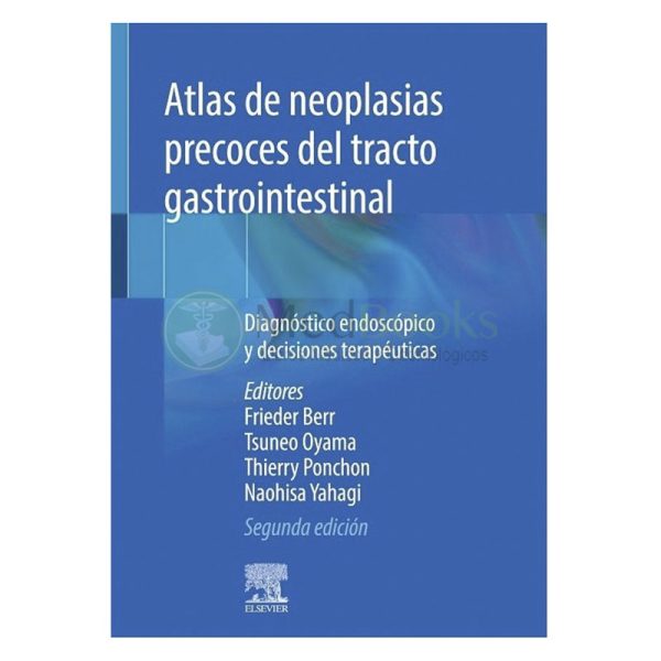 ATLAS DE NEOPLASIAS PRECOSES DEL TRACTO GASTROINTESTINAL 2ª ED.