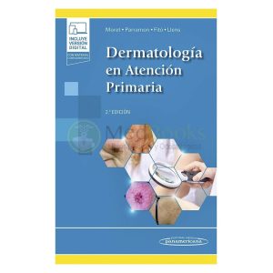 DERMATOLOGÍA EN ATENCIÓN PRIMARIA 2ª ED. + EDICIÓN DIGITAL