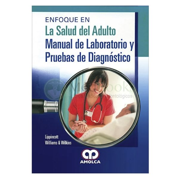 Enfoque en la Salud del Adulto. Manual de Laboratorio y Pruebas de Diagnóstico