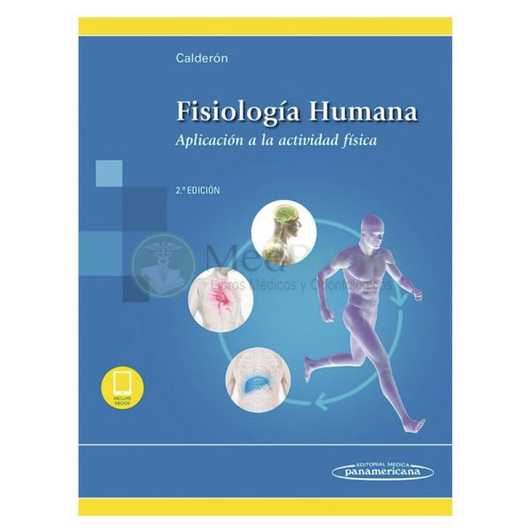 FISIOLOGÍA HUMANA - APLICACIÓN A LA ACTIVIDAD FÍSICA - 2DA ED.