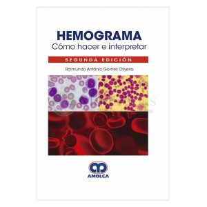 Hemograma. Cómo Hacer e Interpretar