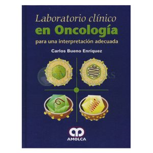 Laboratorio Clínico en Oncología para una Interpretación Adecuada