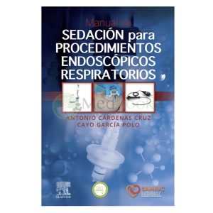MANUAL DE SEDACIÓN PARA PROCEDIMIENTOS ENDOSCÓPICOS RESPIRATORIOS