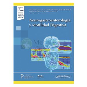 NEUROGASTROENTEROLOGÍA Y MOTILIDAD DIGESTIVA