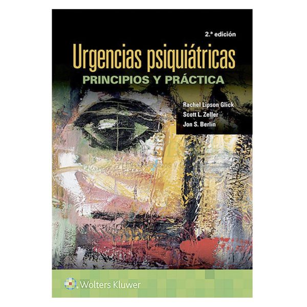 Urgencias psiquiátricas. Principios y práctica 2ª Ed.