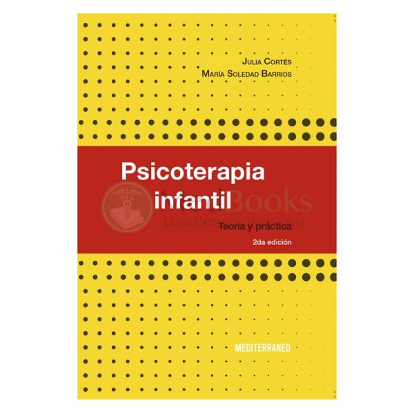 Psicoterapia infantil. Teoría y práctica