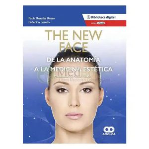 The New Face. De la Anatomía a la Medicina Estética