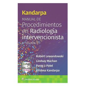 Kandarpa. Manual de procedimientos en radiología intervecionista