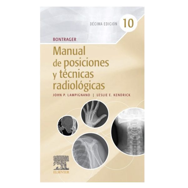 Manual de posiciones y técnicas radiológicas 10ª Ed
