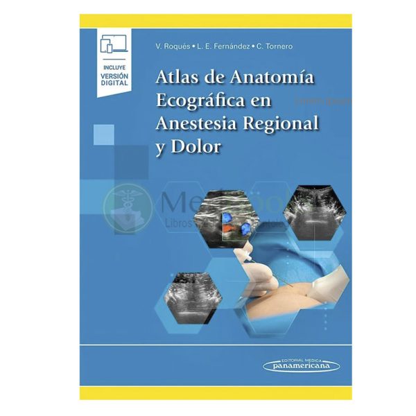 Atlas de anatomía ecográfica en anestesia regional y dolor