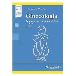 Ginecología. Fundamentos para la practica clínica 2ª Ed.