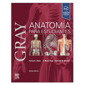 Gray. Anatomía para estudiantes 5ª Ed.