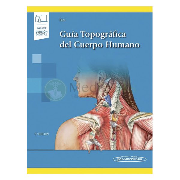 Guía topográfica del cuerpo humano 6ª Ed.